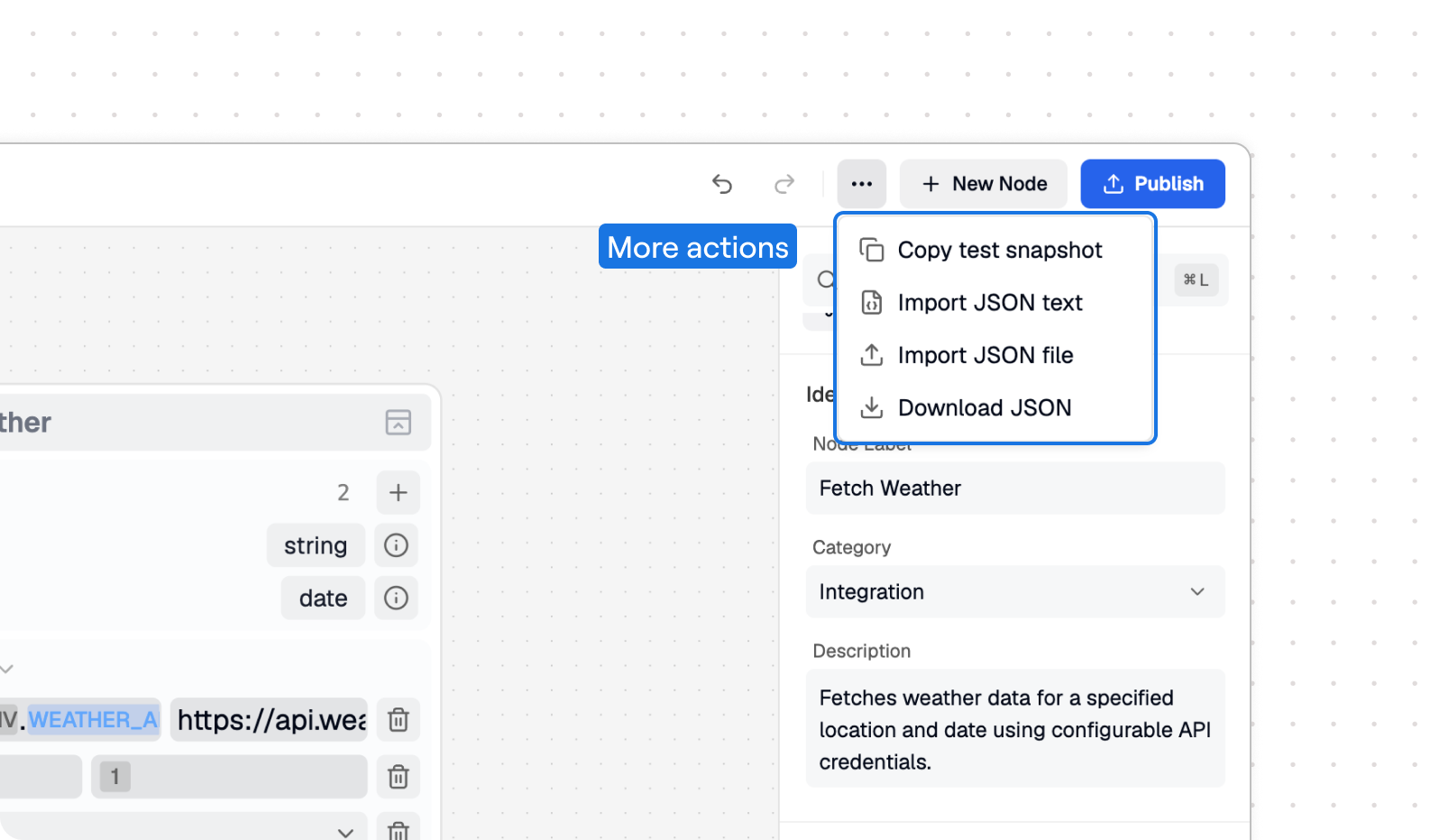 Node Builder More actions menu with copy test snapshot, import JSON text, import JSON file, and download JSON actions.